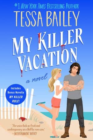 My Killer Vacation : Tessa Bailey*