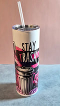 Stay Trashy