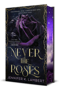 Never The Roses (Stenc Edge):