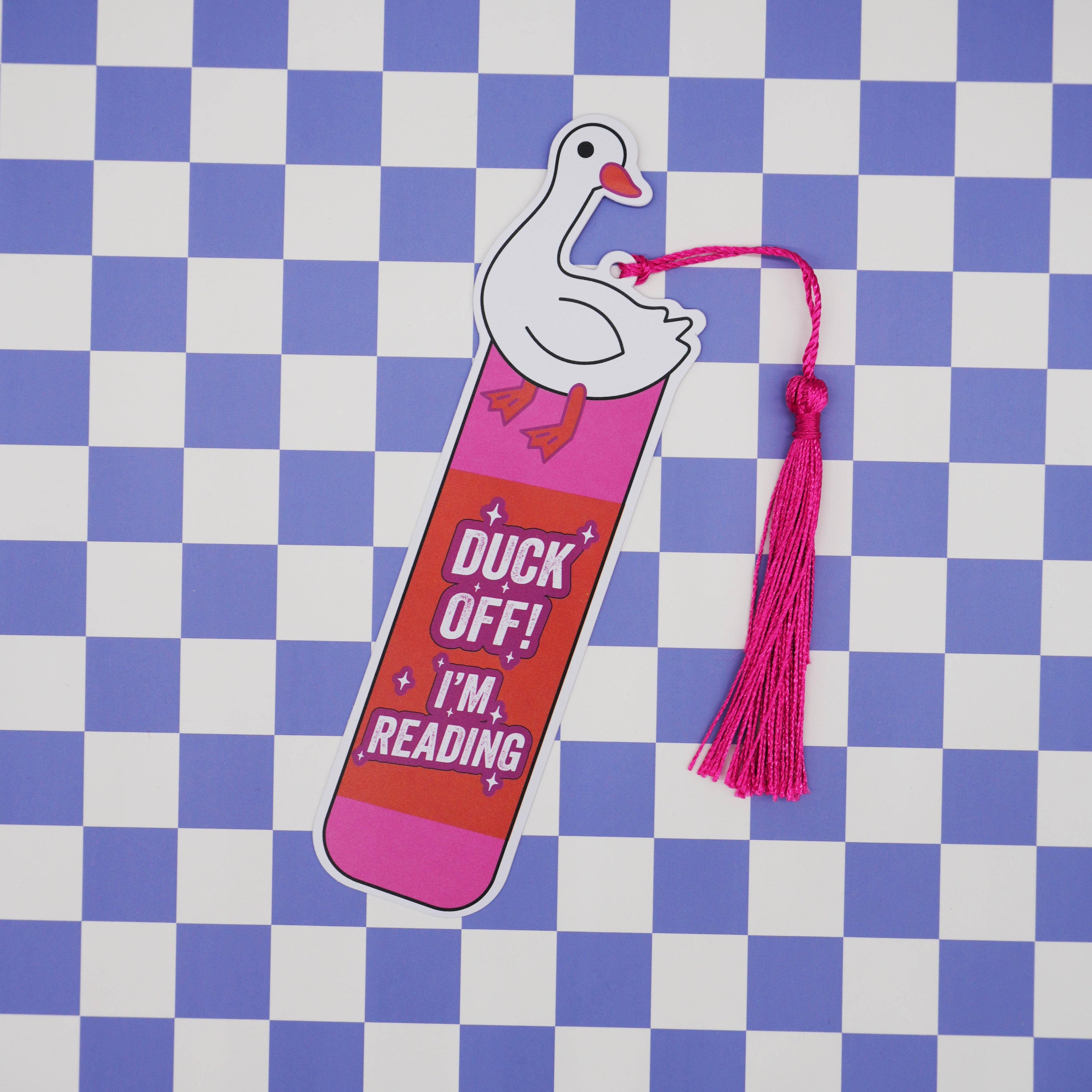 Bookish Bookmarks - “Duck Off, I’m Reading”