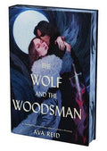 Wolf and the Woodsman Deluxe Collector's Edition  : Ava Reid