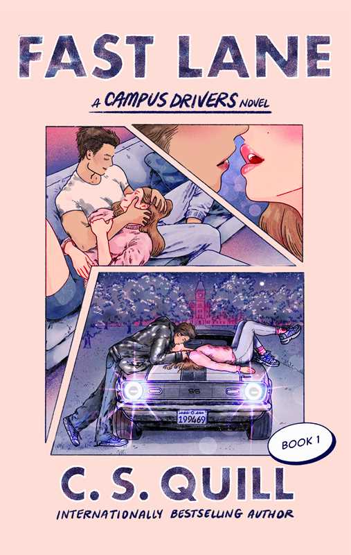 Fast Lane by C. S. Quill