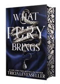 What Fury Brings by Tricia Levenseller