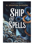 Ship of Spells by H. Leighton Dickson