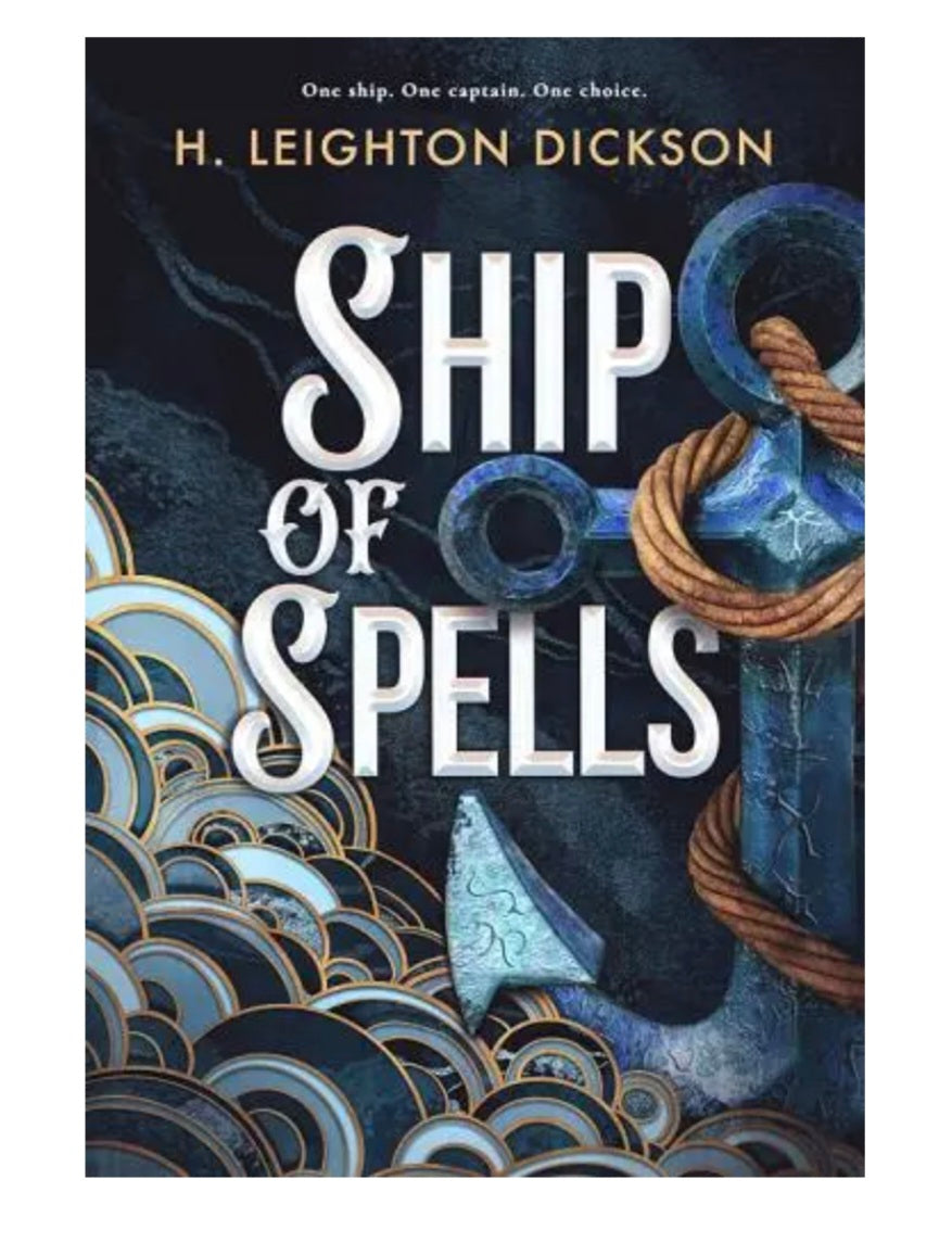Ship of Spells by H. Leighton Dickson