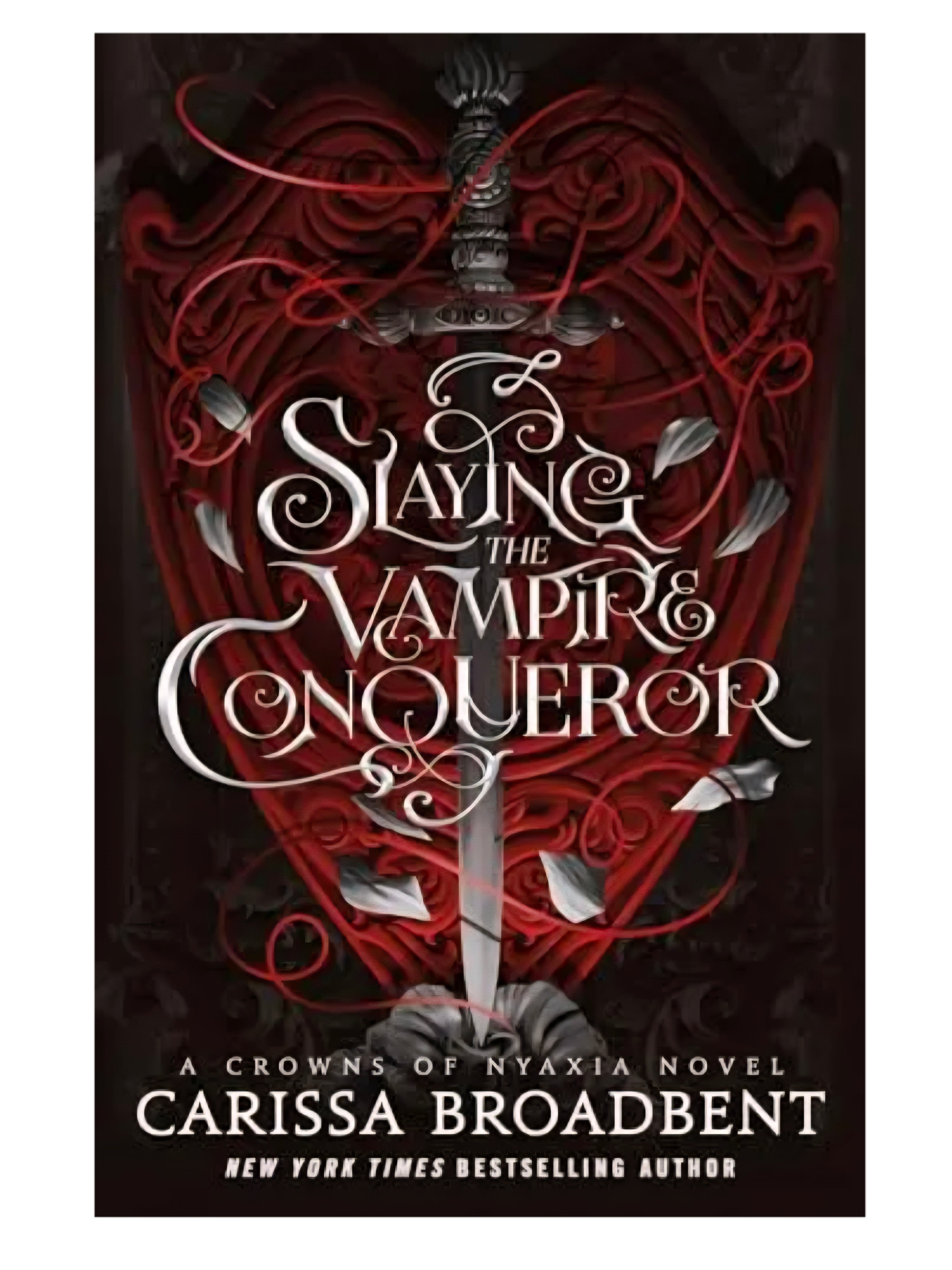 Slaying the Vampire Conqueror by Carissa Broadbent