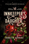 Innkeeper's Daughter by Bianca  M. Schwarz