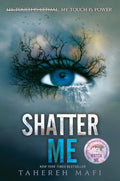 Shatter me By Tahereh Mafi
